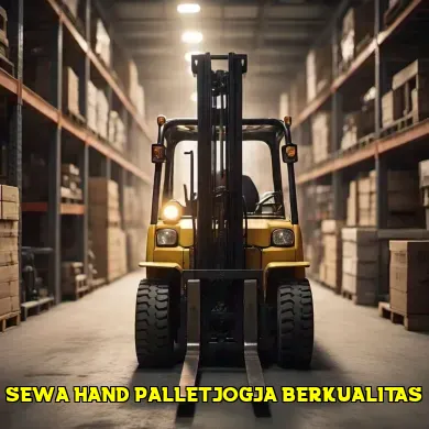 Keuntungan Sewa Hand Pallet Jogja untuk Bisnis Anda